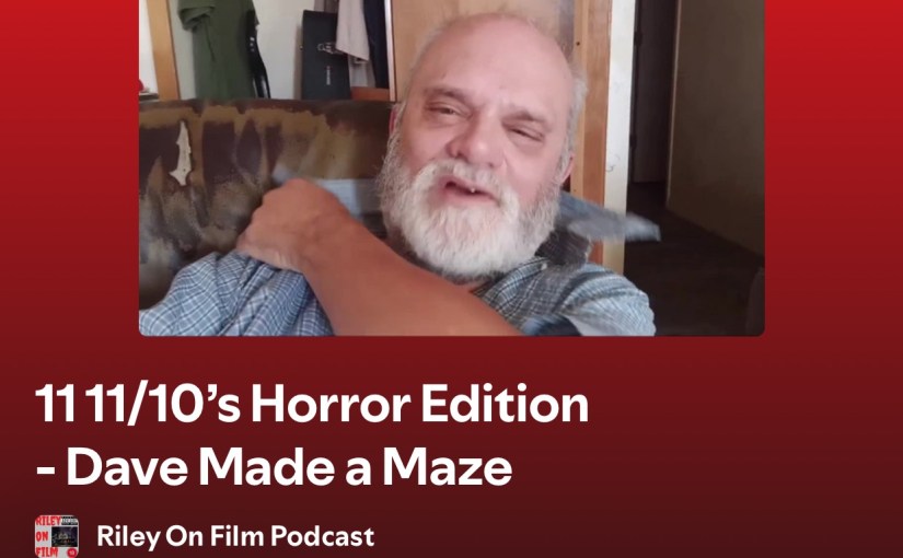 Eleven 11/10’s – Horror Edition –  Dave Made a&nbsp;Maze